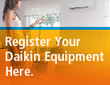 Register Your Daikin Equipment Here